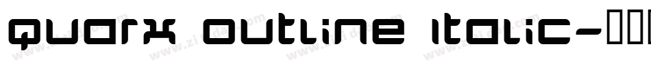 Quarx Outline Italic字体转换